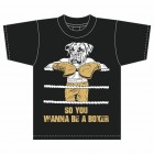 Freeform Martial Arts SO YOU WANNA BE A BOXER Cotton Teeshirt